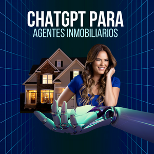 ChatGPT para Agentes de Real Estate (Curso Pre-Grabado) - andreinaespino